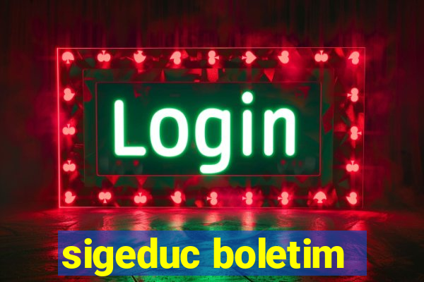 sigeduc boletim