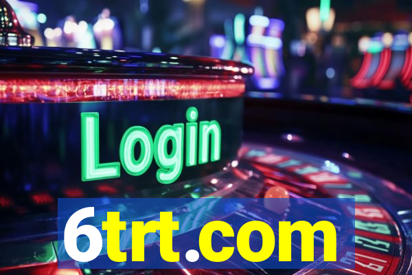 6trt.com