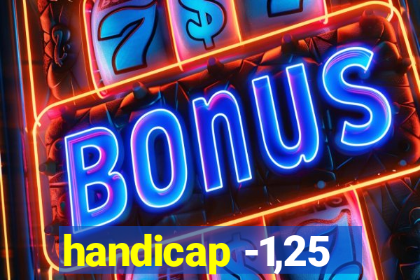 handicap -1,25