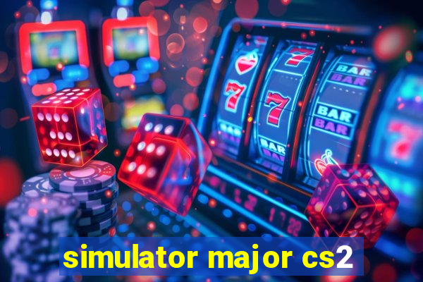 simulator major cs2