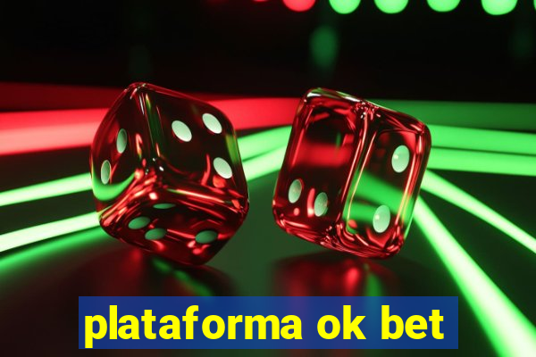 plataforma ok bet