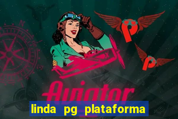 linda pg plataforma de jogos