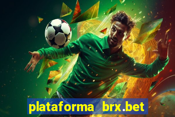 plataforma brx.bet é confiável