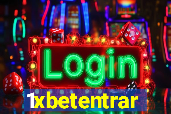 1xbetentrar