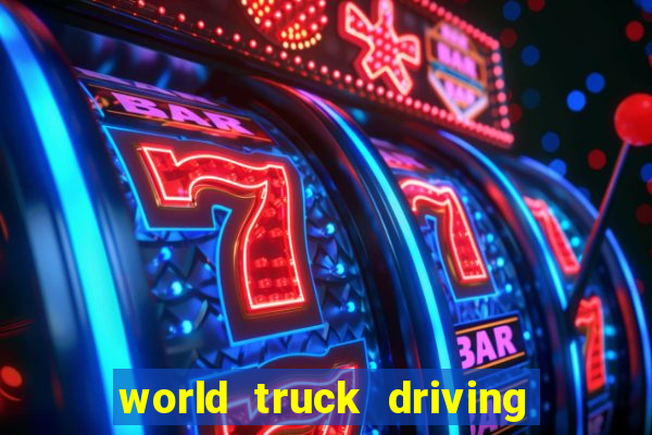 world truck driving simulator dinheiro infinito tudo desbloqueado 1,395