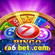 a6 bet .com