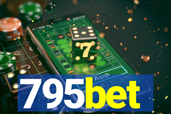 795bet