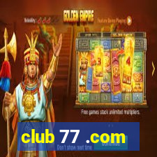 club 77 .com