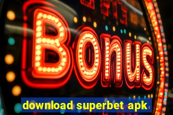 download superbet apk