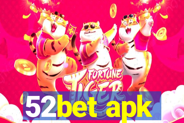 52bet apk