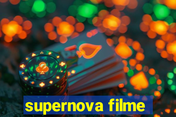 supernova filme