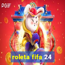 roleta fifa 24