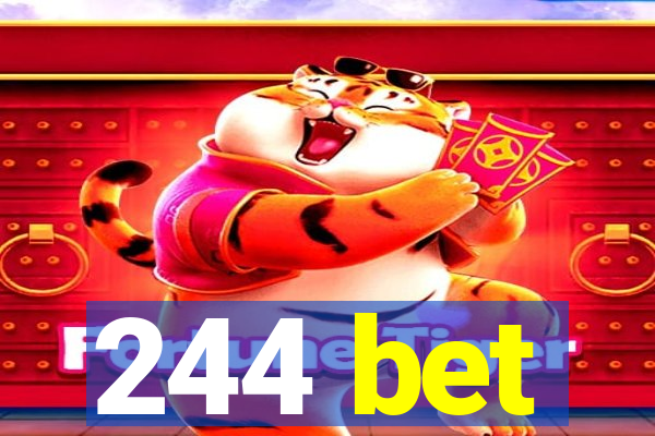 244 bet