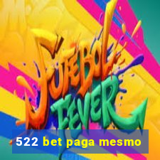 522 bet paga mesmo