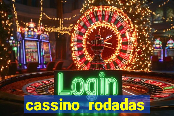 cassino rodadas grátis no cadastro