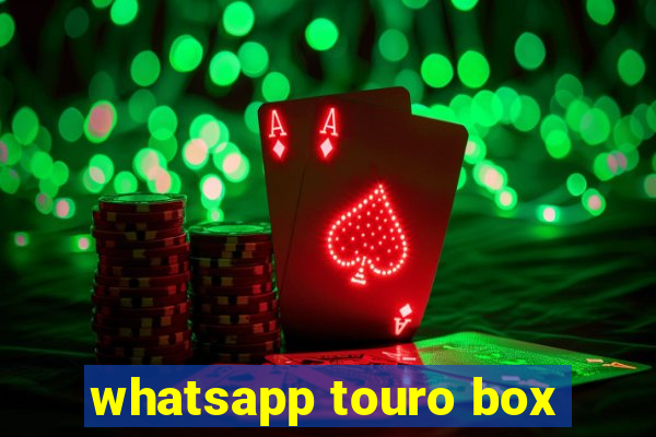 whatsapp touro box