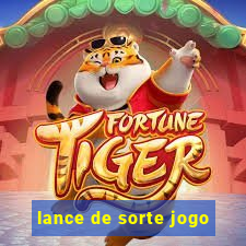 lance de sorte jogo