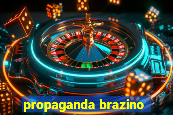 propaganda brazino