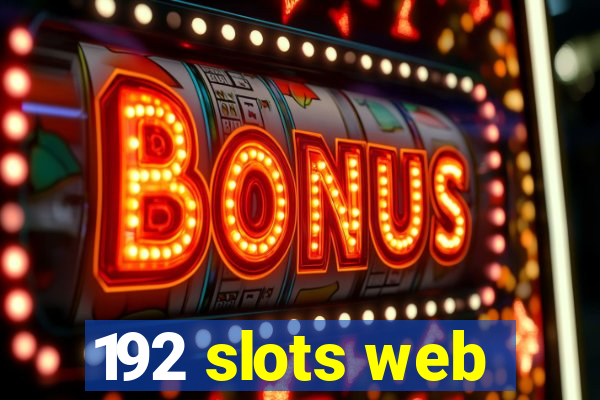 192 slots web