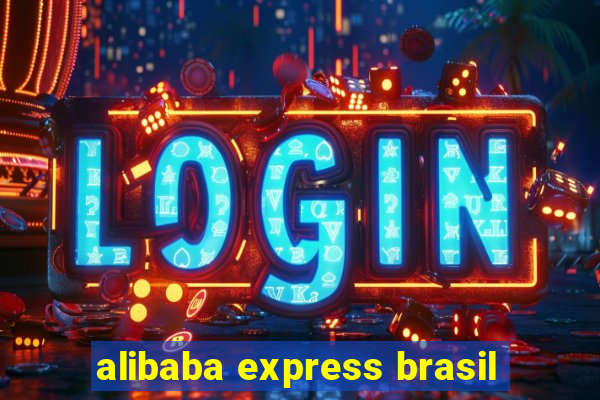 alibaba express brasil