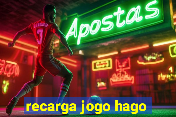 recarga jogo hago