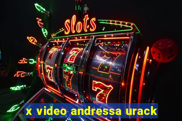 x video andressa urack