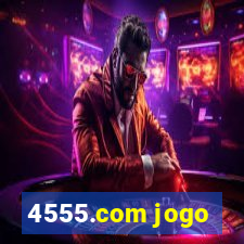 4555.com jogo