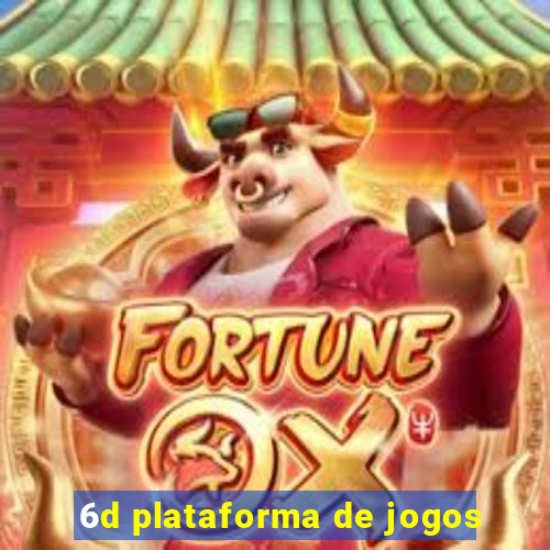 6d plataforma de jogos