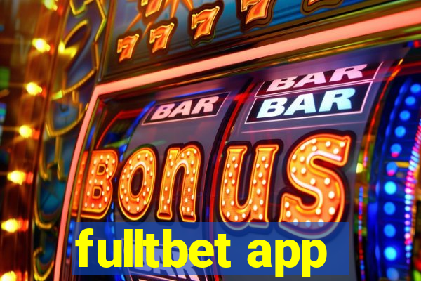 fulltbet app