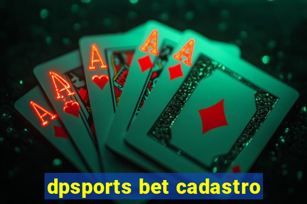 dpsports bet cadastro