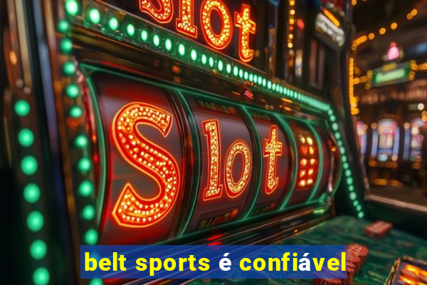 belt sports é confiável