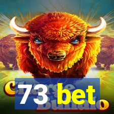 73 bet