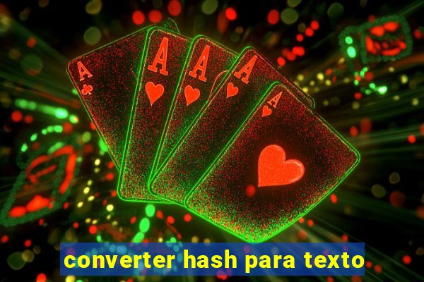 converter hash para texto