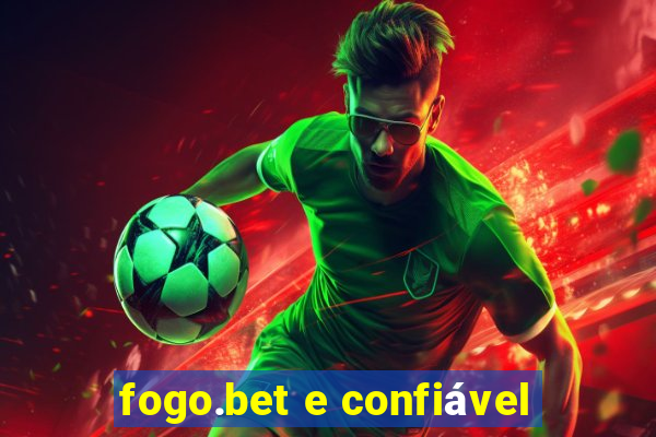 fogo.bet e confiável