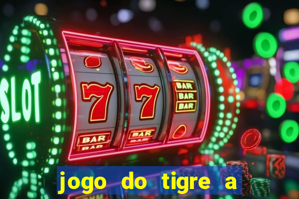 jogo do tigre a partir de 1 real