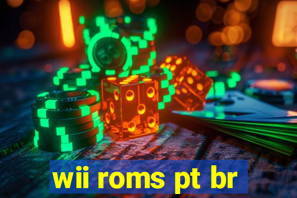 wii roms pt br