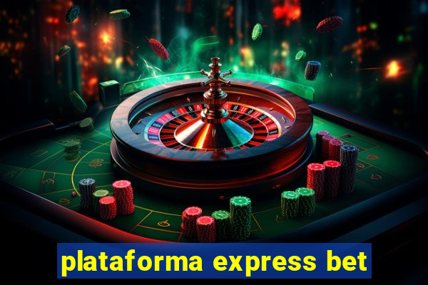 plataforma express bet