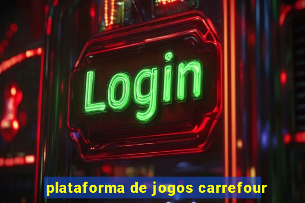 plataforma de jogos carrefour