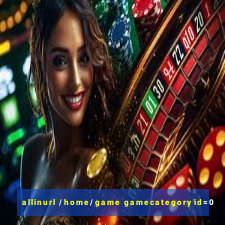 allinurl /home/game gamecategoryid=0