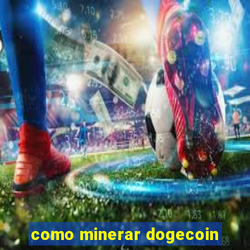 como minerar dogecoin