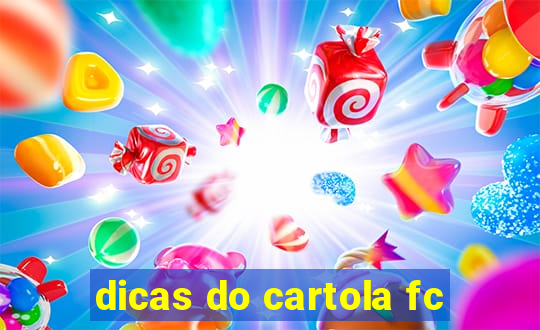 dicas do cartola fc