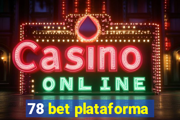 78 bet plataforma