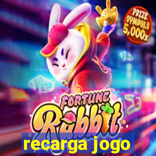 recarga jogo