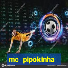 mc pipokinha telegram vazado