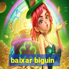 baixar biguin