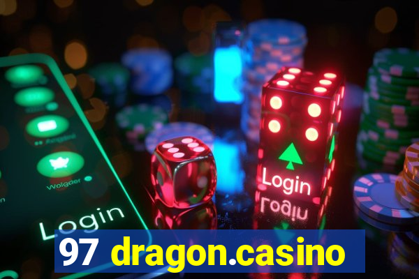 97 dragon.casino