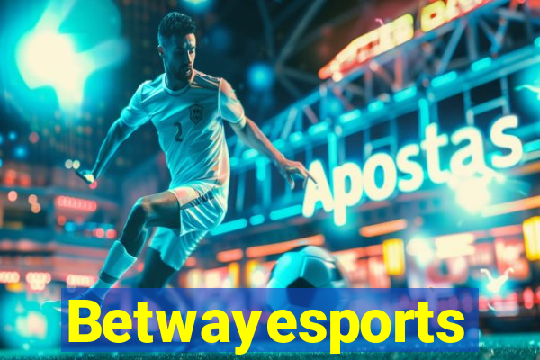 Betwayesports