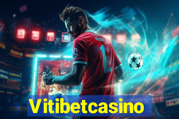 Vitibetcasino