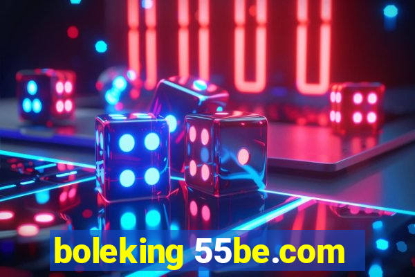 boleking 55be.com