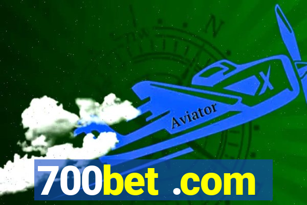 700bet .com